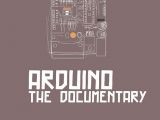 Il documentario di Arduino: la scheda elettronica open source