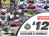 Catalogo Kyosho 2012: automodellismo, aeromodelli, scafi e barche a vela.