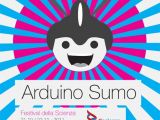 Robotica: Arduino Sumo al Festival della Scienza di Genova