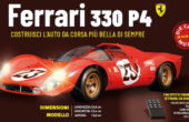 Edicola: Costruisci la Ferrari 330 P4 - Edizione 2026 - Fascicoli di modellismo Centauria
